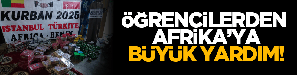 Öğrencilerden Afrika’ya Büyük Yardım!