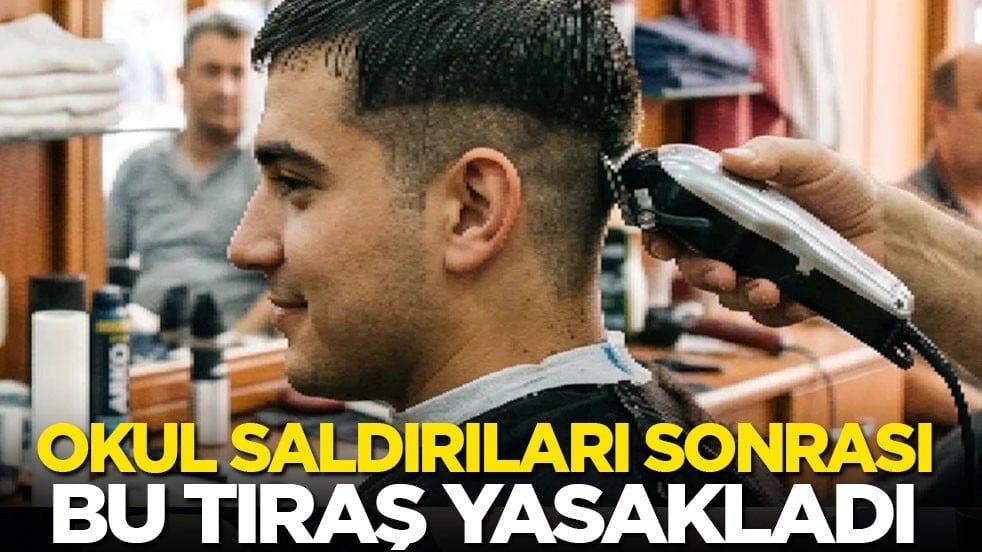 Okul saldırıları sonrası bu tıraş yasakladı