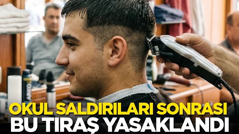 Okul saldırıları sonrası bu tıraş yasaklandı