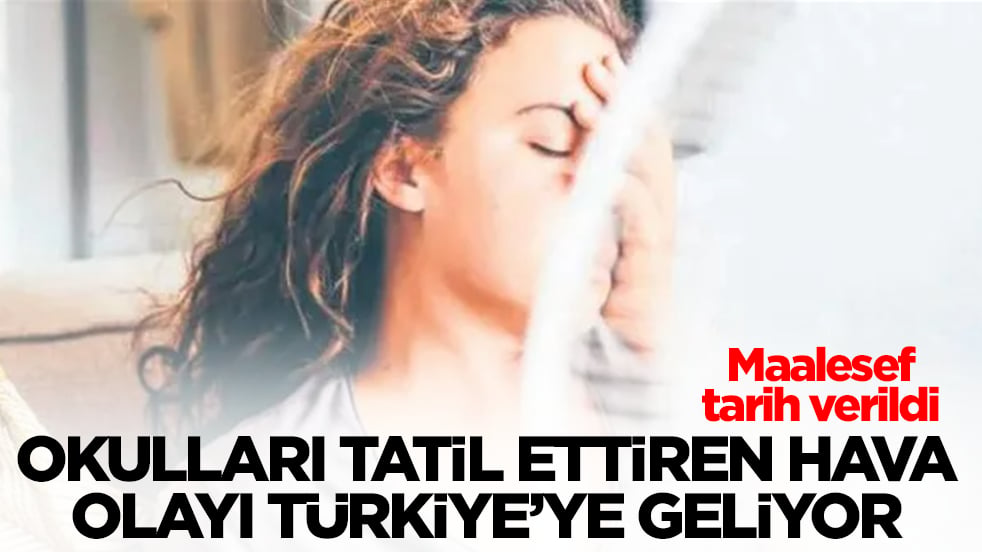 Okulları tatil ettiren hava olayı Türkiye'ye geliyor: Maalesef tarih verildi