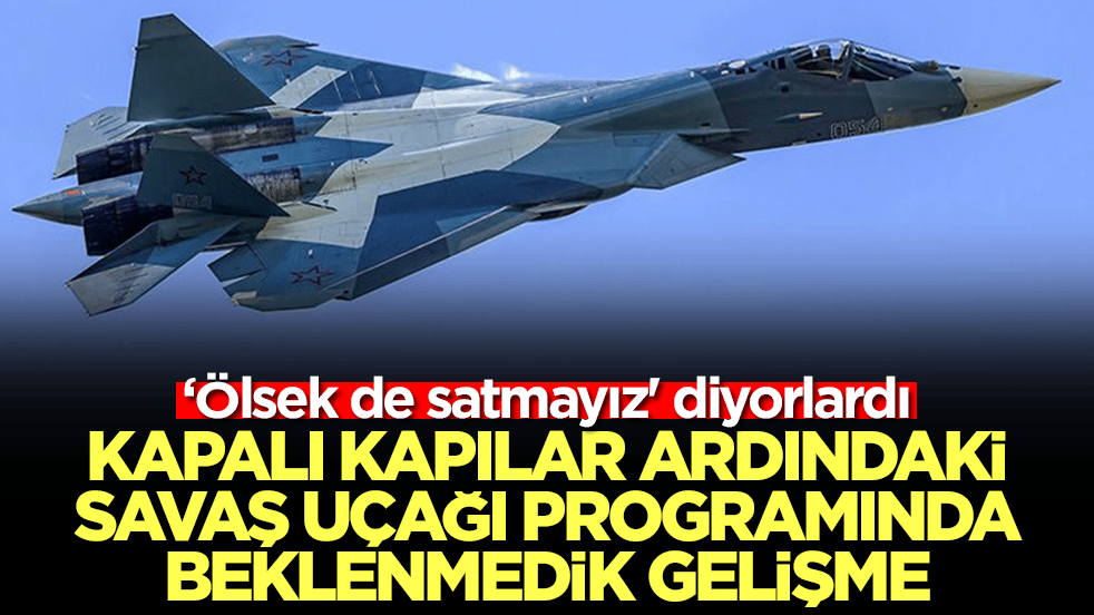 'Ölsek de satmayız' diyorlardı: Kapalı kapılar ardındaki savaş uçağı programında şok gelişme