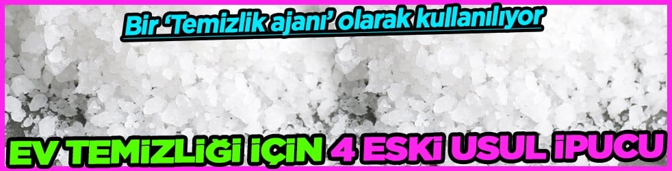 Orta Çağ'dan bu yana ev işlerinde bir 'Temizlik ajanı'... Ev temizliği ve bakımı için 4 eski usul ipucu