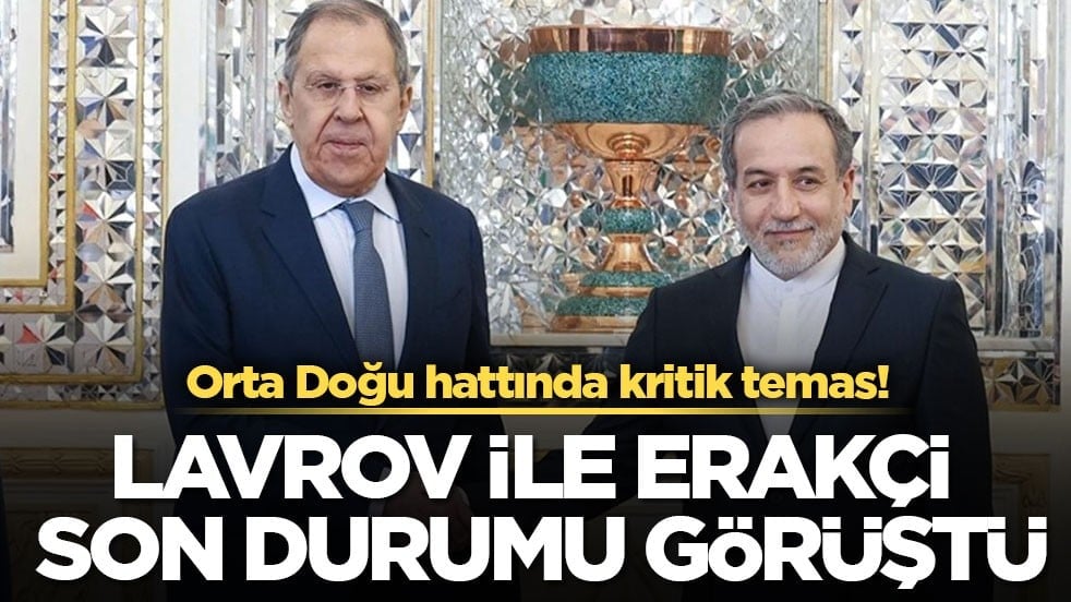 Orta Doğu hattında kritik temas! Lavrov ile Erakçi son durumu görüştü
