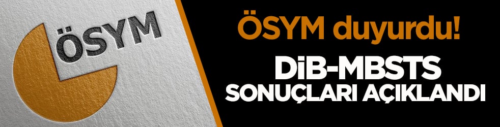ÖSYM duyurdu! DİB-MBSTS sonuçları açıklandı
