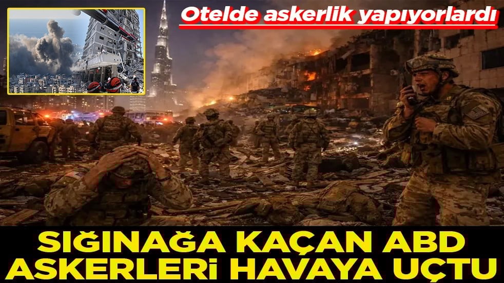 Otelde askerlik yapıyorlardı Sığınağa kaçan ABD askerleri havaya uçtu