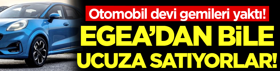 Otomobil devi gemiler yaktı: Egea'dan bile ucuza satıyorlar!