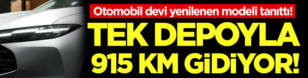 Otomobil devi yenilenen modelini tanıttı: Tek depoyla 915 kilometre gidiyor!