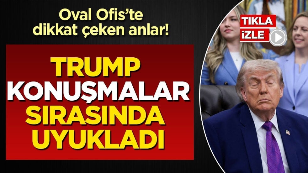 Oval Ofis’te dikkat çeken anlar! Trump konuşmalar sırasında uyukladı