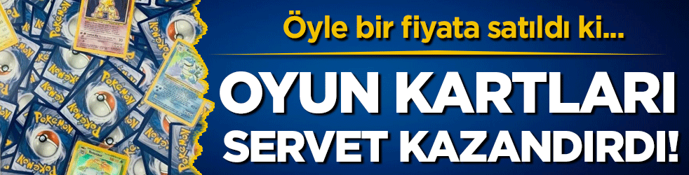 Oyun kartları zengin yaptı: Öyle bir fiyata satıldı ki...
