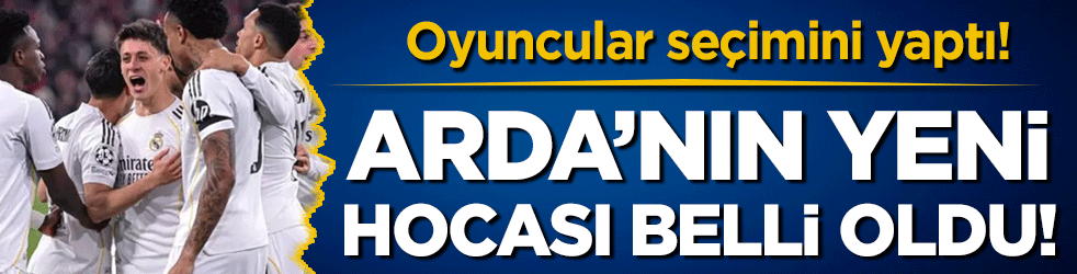 Oyuncular seçimini yaptı: Arda'nın yeni hocası belli oldu!