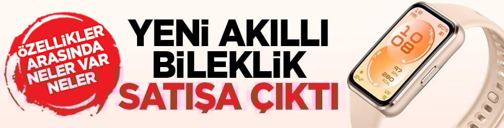 Özellikler arasında neler var neler: Yeni akıllı bileklik satışa çıktı
