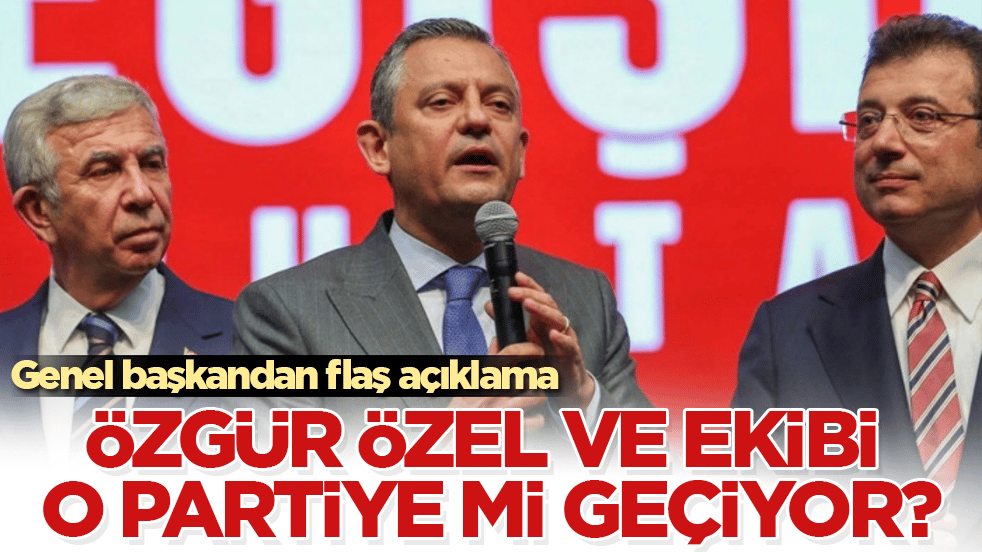 Özgür Özel ve ekibi o partiye mi geçiyor? Genel başkandan flaş açıklama