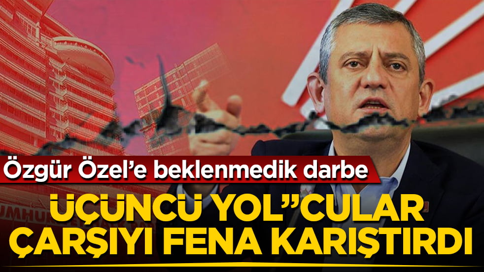 Özgür Özel’e beklenmedik darbe! "Üçüncü Yol"cular çarşıyı fena karıştırdı