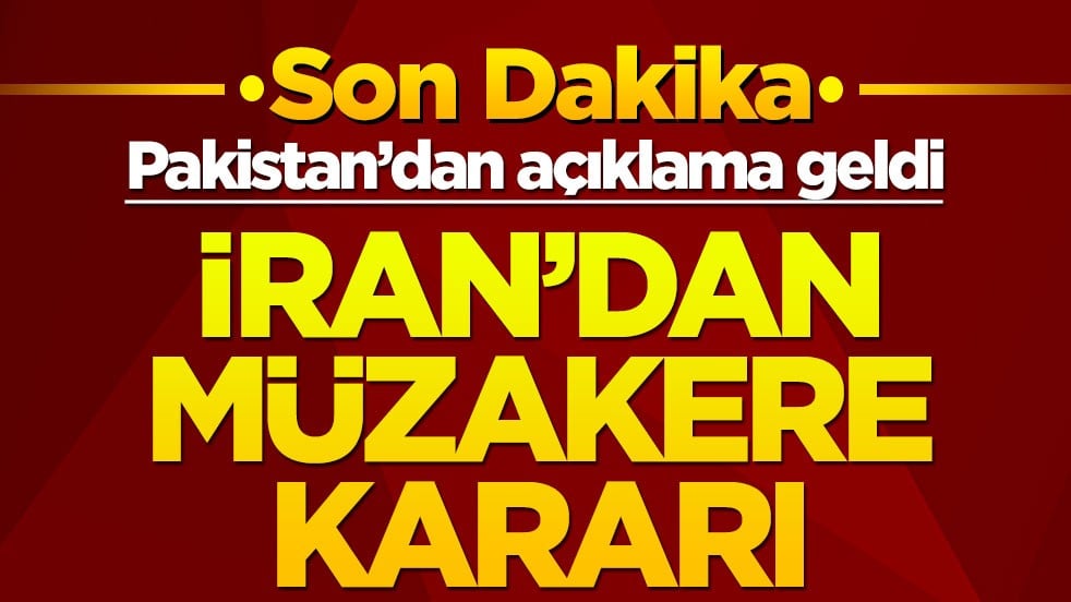 Pakistan duyurdu: İran'dan müzakere kararı!
