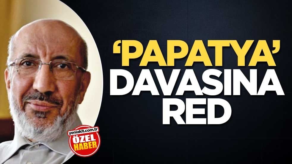 ‘Papatya’ davasına red