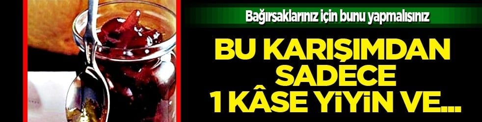 Para vermek yerine ücretsiz ilaç gücünüz olacak: Bu karışımdan 1 kase yiyin bağırsaklarınız ter temiz olsun! 