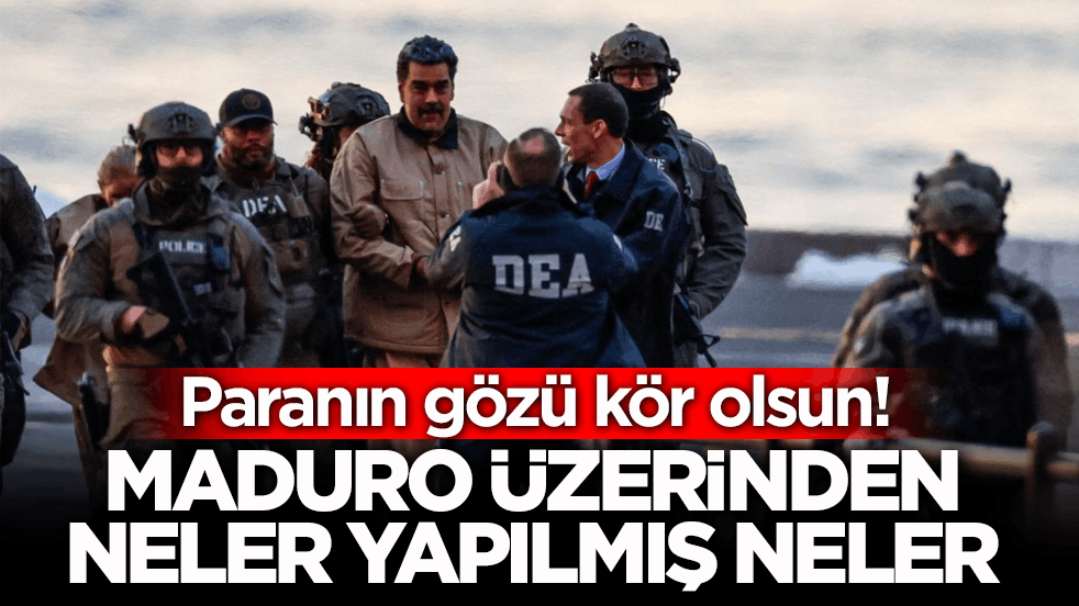 Paranın gözü kör olsun! Maduro üzerinden neler yapılmış neler