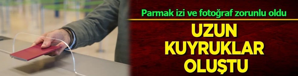 Parmak izi ve fotoğraf zorunlu oldu! Ama bu hizmet yüzünden vatandaşlar beklemeye maruz kalıyor!