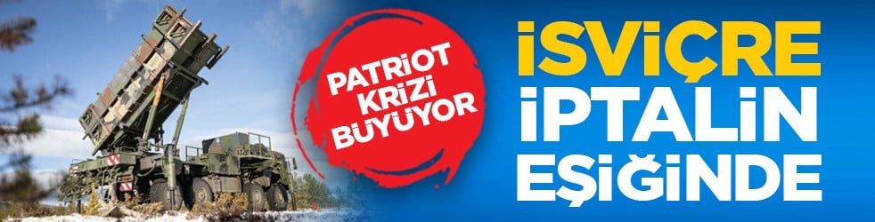 Patriot krizi büyüyor: İsviçre iptalin eşiğinde