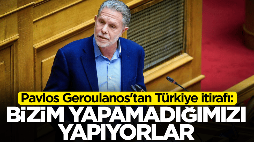Pavlos Geroulanos'tan Türkiye itirafı: Bizim yapamadığımızı yapıyorlar