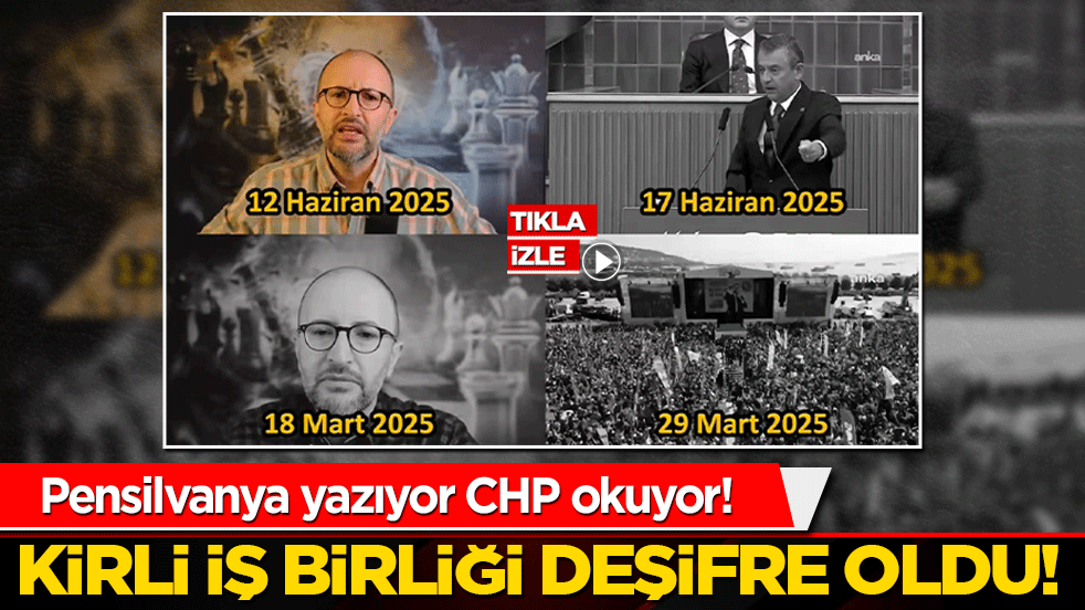 Pensilvanya yazıyor CHP okuyor! İhanet trafiği suçüstü deşifre oldu!