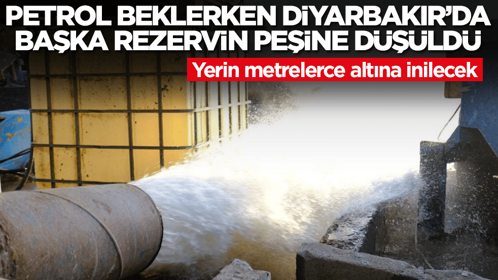Petrol beklerken Diyarbakır'da başka rezervin peşine düşüldü: Yerin metrelerce altına inilecek