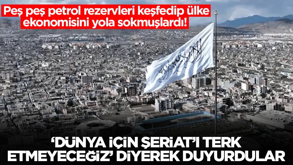 Petrol rezervleri keşfedip ülke ekonomisini yola sokmuşlardı: 'Şeriat'ı terk etmeyeceğiz' diyerek duyurdular