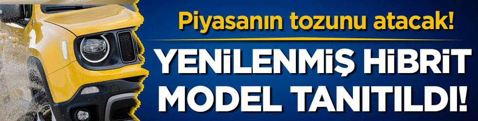 Piyasanın tozunu atacak: Yenilenmiş hibrit model tanıtıldı!