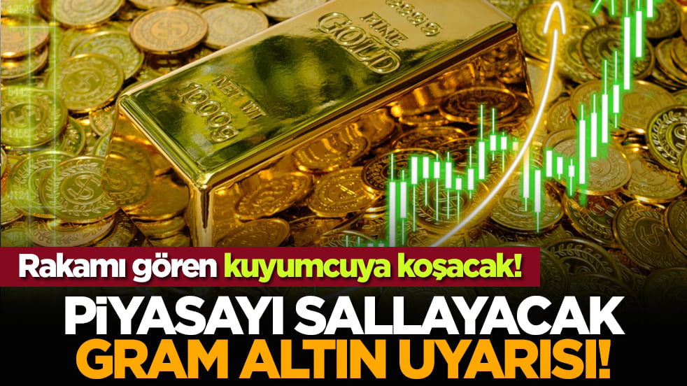 Rakamı gören kuyumcuya koşacak! Piyasayı sallayacak gram altın uyarısı!