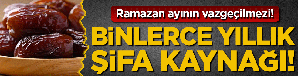 Ramazan sofralarının vazgeçilmezi! Binlerce yıllık şifa kaynağı!