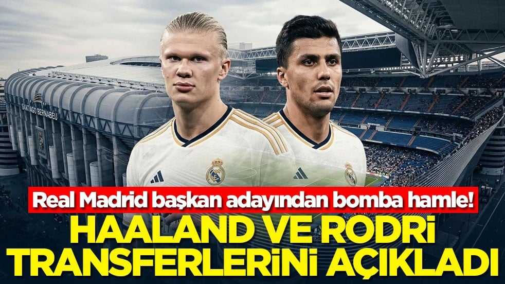 Real Madrid başkan adayından bomba hamle! Haaland ve Rodri transferlerini açıkladı