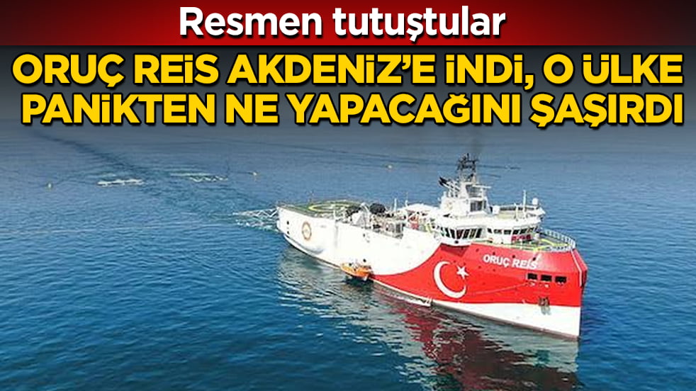Resmen tutuştular! Oruç Reis Akdeniz’e indi, o ülke panikten ne yapacağını şaşırdı