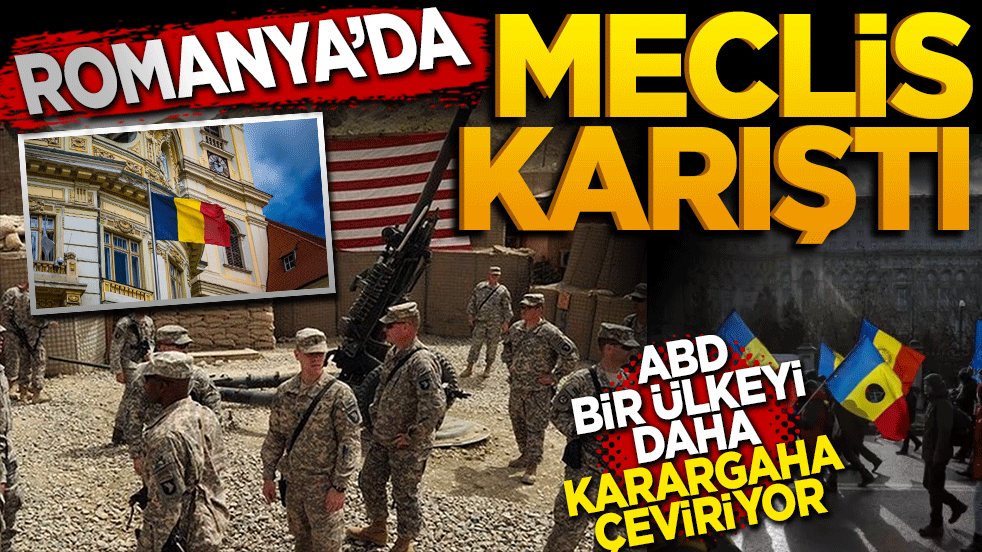 Romanya’da meclis karıştı: ABD bir ülkeyi daha karargâha çeviriyor!