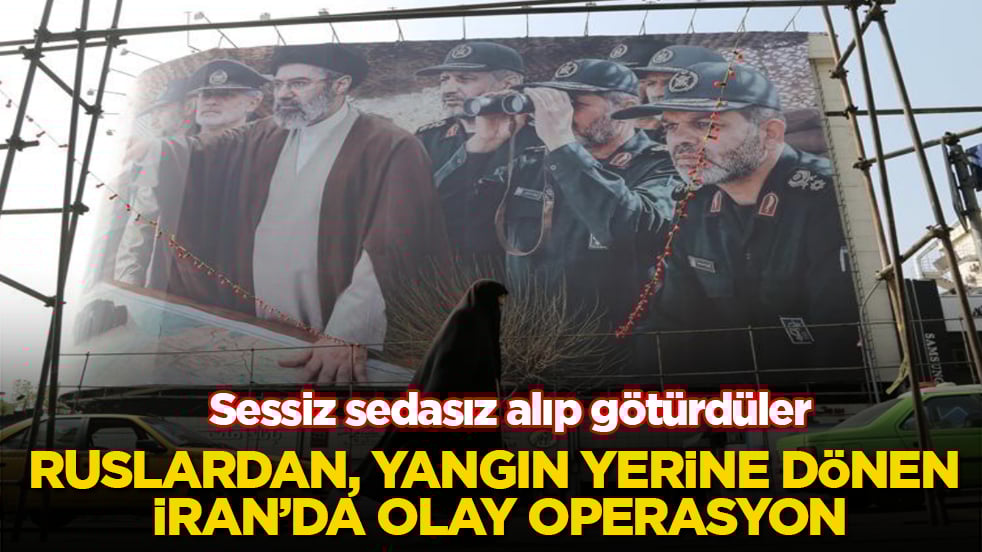 Ruslardan, yangın yerine dönen İran’da olay operasyon! Sessiz sedasız alıp götürdüler