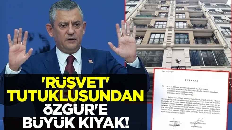 'Rüşvet' tutuklusundan Özgür'e büyük kıyak! 800 bin liralık ev 13 milyon oldu
