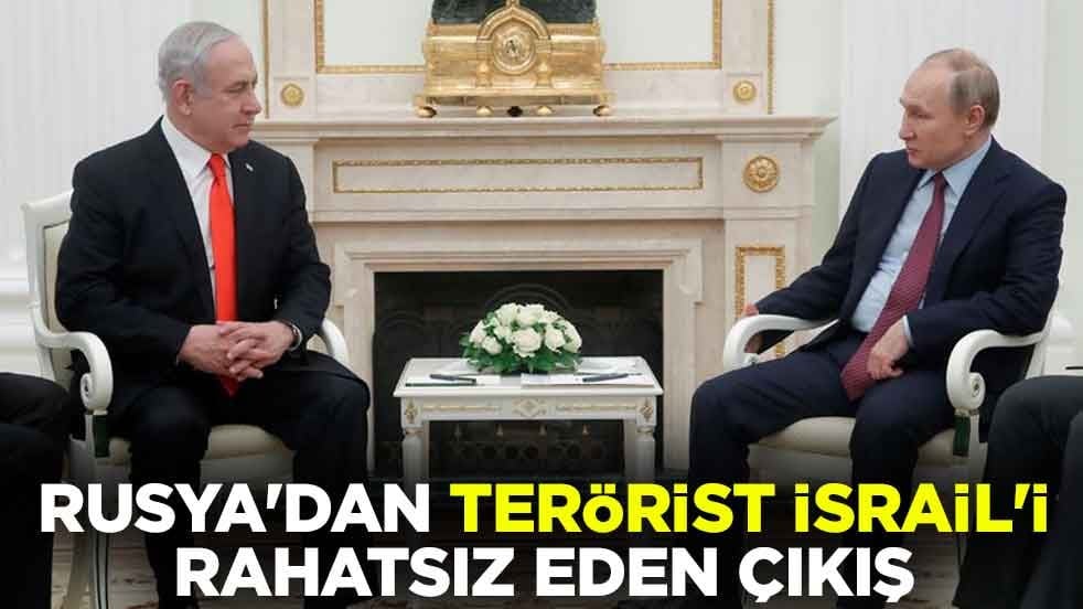 Rusya'dan terörist İsrail'i rahatsız eden çıkış