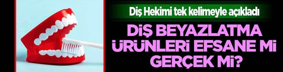 Rutin kontroller mi yoksa? Diş beyazlatma ürünleri efsane mi gerçek mi?