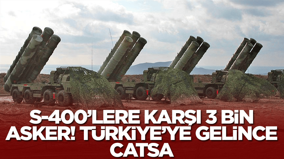 S-400'lere karşılık 3 bin asker! Türkiye'ye gelince CATSA