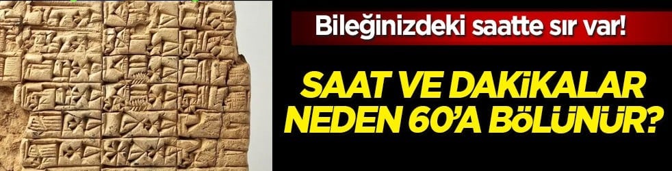 Saat ve dakikalar neden 60’a bölünür? Bileğinizdeki saatte sır var! Para birimlerine kadar her şey hapsolmuş...