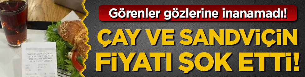 Sabiha Gökçen'de çay simit fiyatı şok etti! Görenler gözlerine inanamadı!