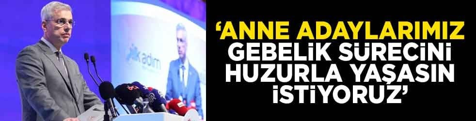 Bakan Memişoğlu: Anne adaylarımız gebelik sürecini huzurla yaşasın