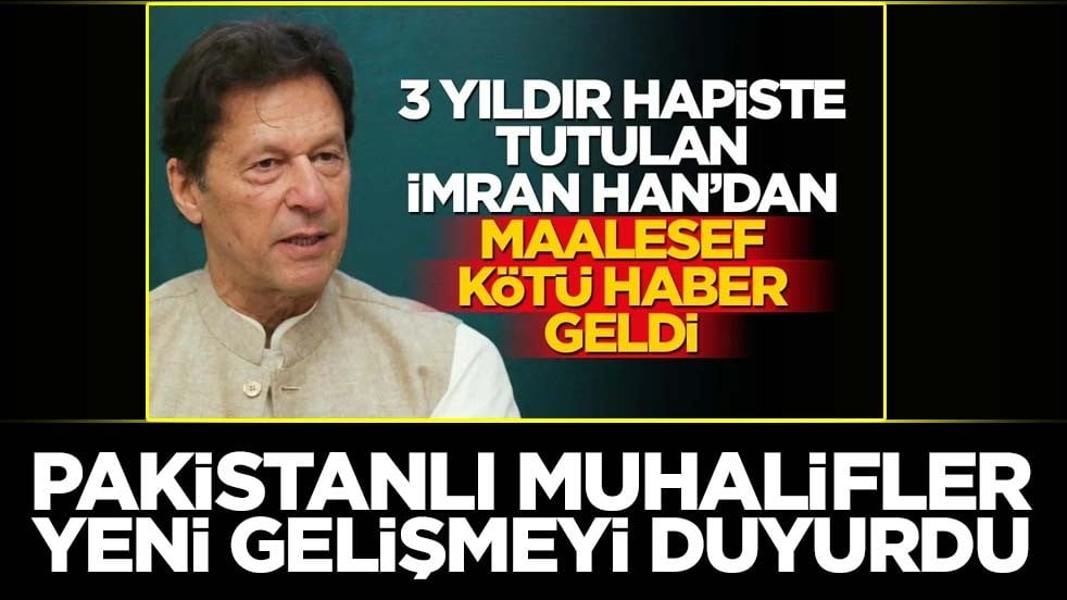Sağlık durumu kötüye giden İmran Han'dan yeni haber geldi