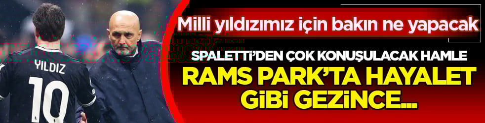 Sahada hayalet gibi gezmişti ve karar çıktı Spalletti'den! Kenan Yıldız’ın bu hamleye cevabı ne olacak?