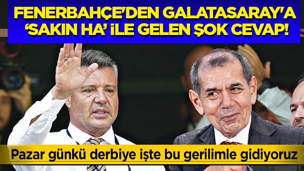 'Sakın Ha' ile Pazar günkü derbiye gönderme... Fenerbahçe'den Galatasaray'a flaş yanıt!