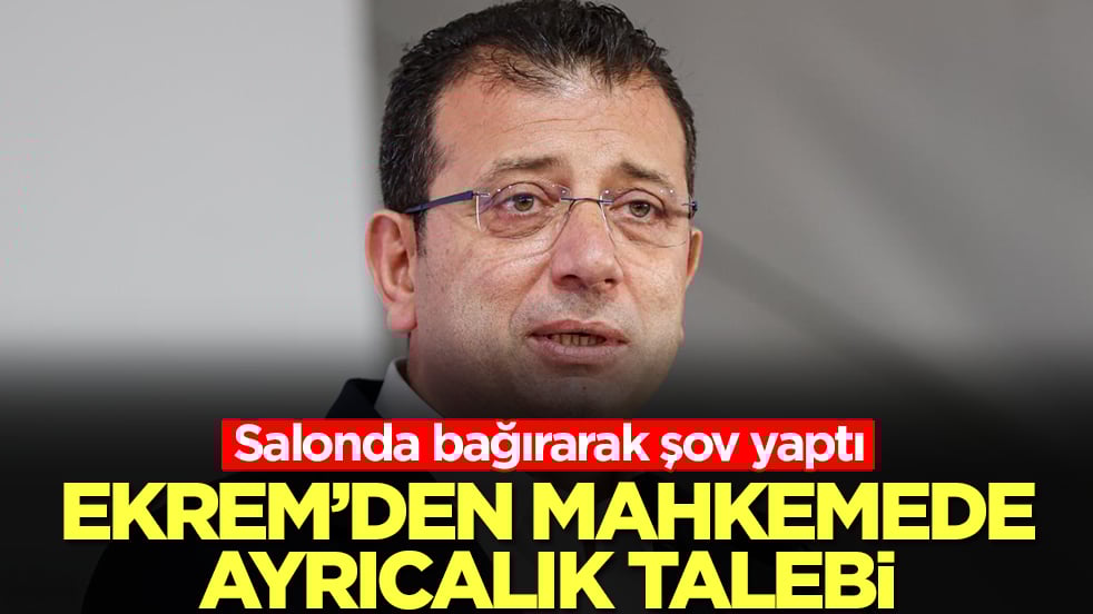 Salonda bağırarak şov yaptı: Ekrem'den mahkemede ayrıcalık talebi