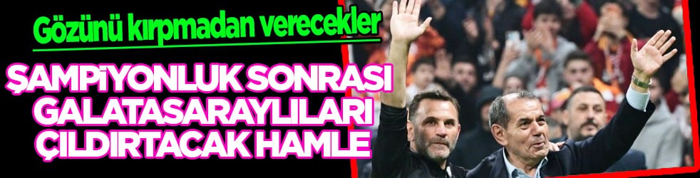 Şampiyonluk sonrası Galatasaray'ın ilk transfer bombası geliyor!