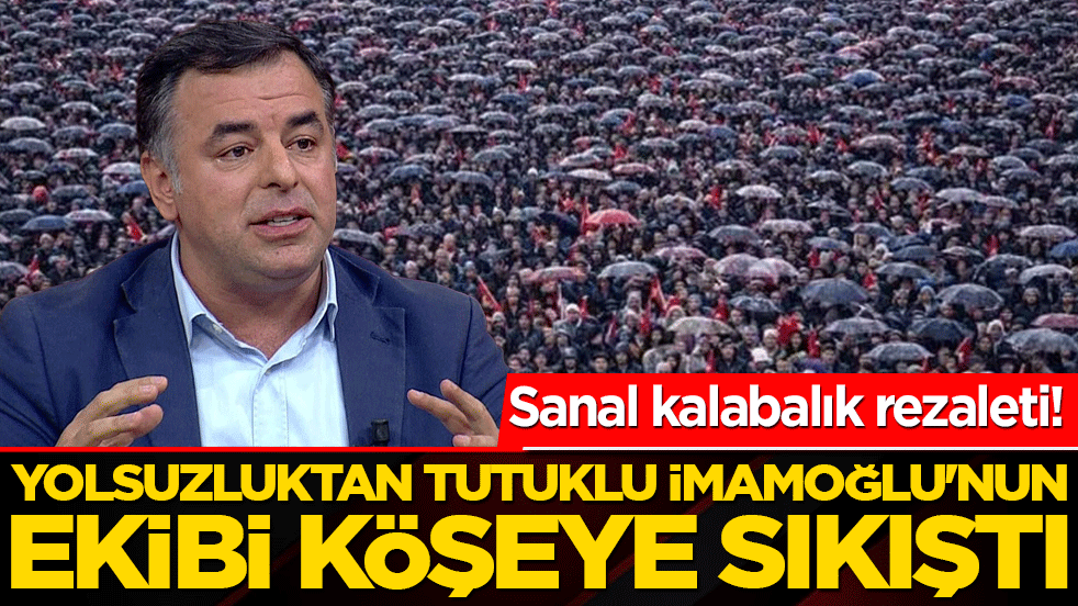 Sanal kalabalık rezaleti! Yolsuzluktan tutuklu İmamoğlu'nun ekibi köşeye sıkıştı: Yapay zekayla milleti kandırmaya kalktılar!