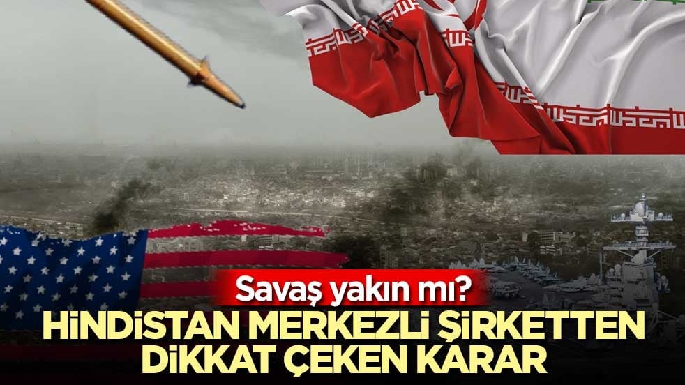 Savaş yakın mı? Hindistan merkezli şirketten dikkat çeken karar