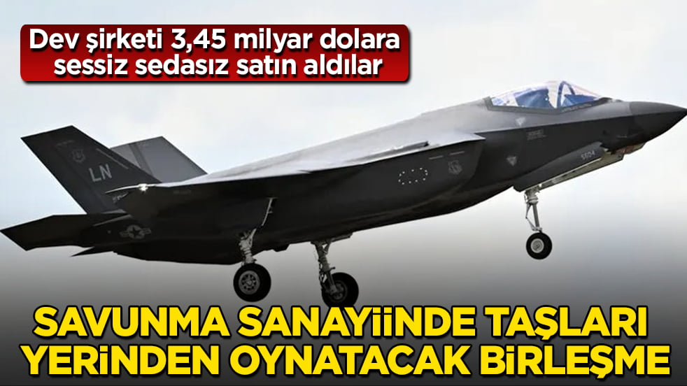 Savunma sanayiinde taşları yerinden oynatacak birleşme: Dev şirketi 3,45 milyar dolara sessiz sedasız satın aldılar
