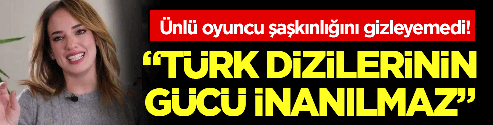 Seda Bakan şaşkınlığını gizleyemedi: 'Türk dizilerinin gücü inanılmaz'